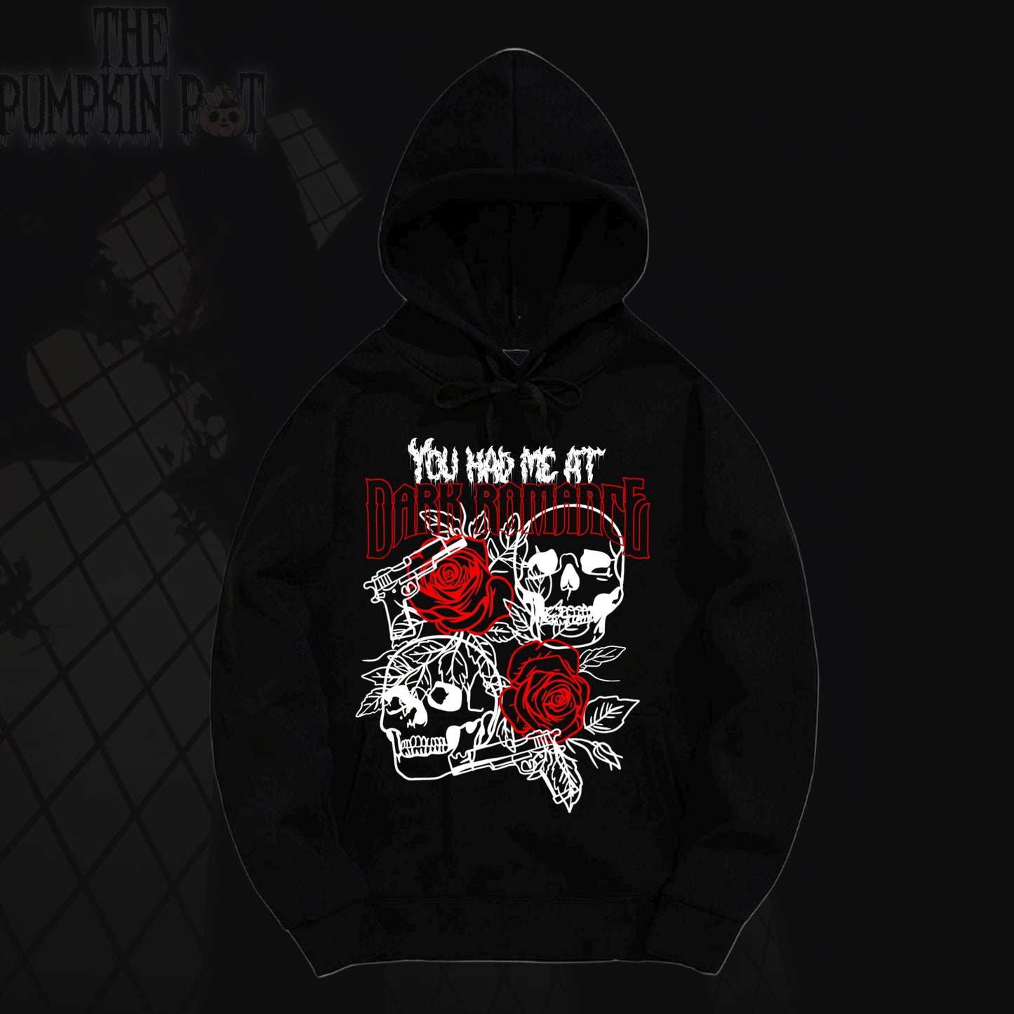 You Had Me At Dark Romance Hoodie