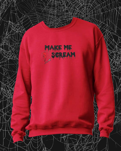 Make me scream Sweatshirt Embroidered