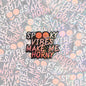 Spooky Vibes Make Me Horny sticker