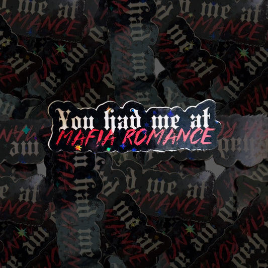 You Had Me At Mafia Romance Sticker