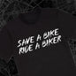 Save A Biker, Ride A Biker T Shirt