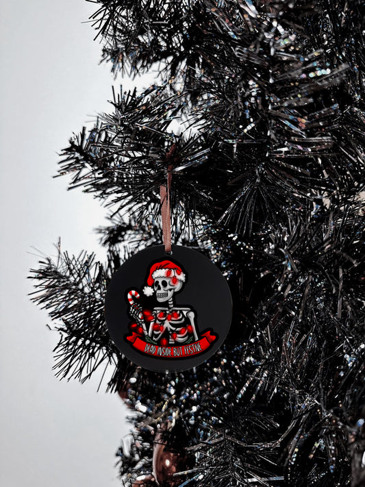 Dead inside but festive Ornament