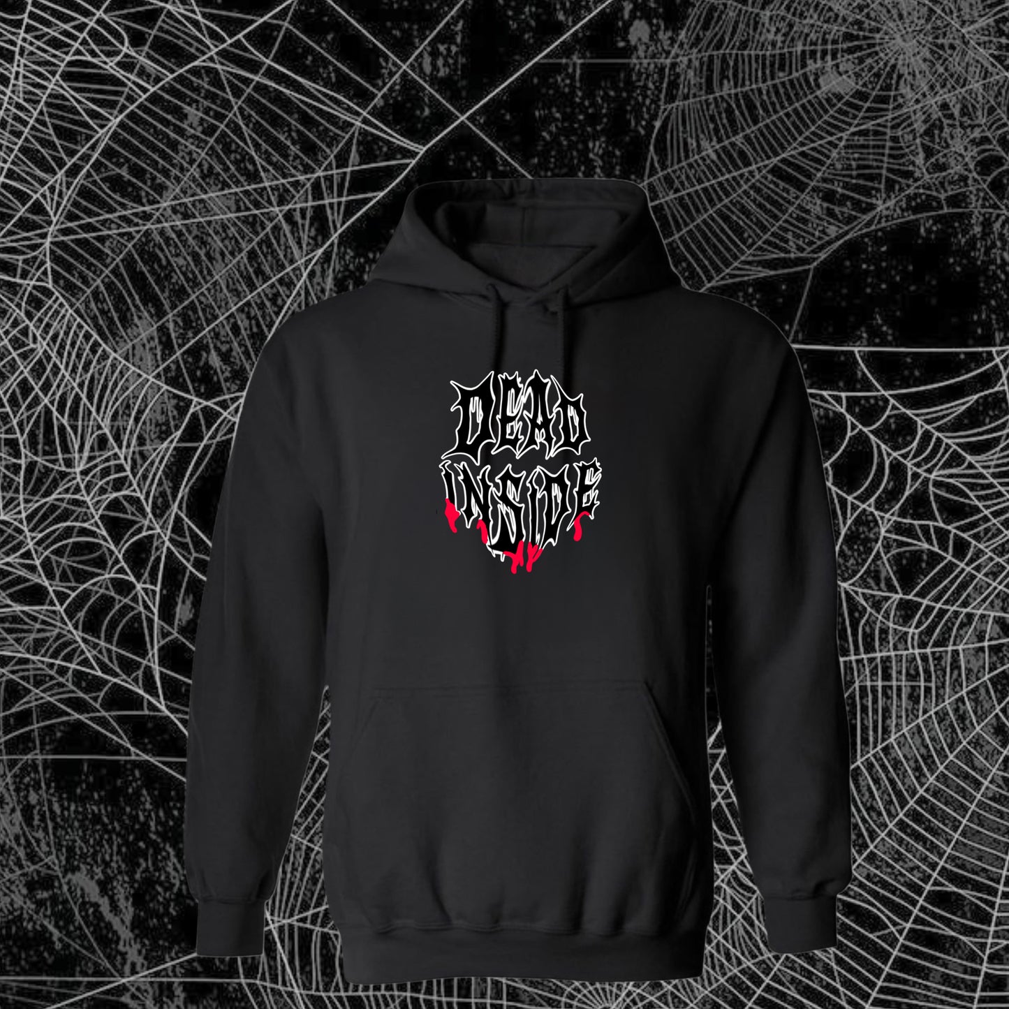 Dead inside T/Sweatshirt/Hoodie