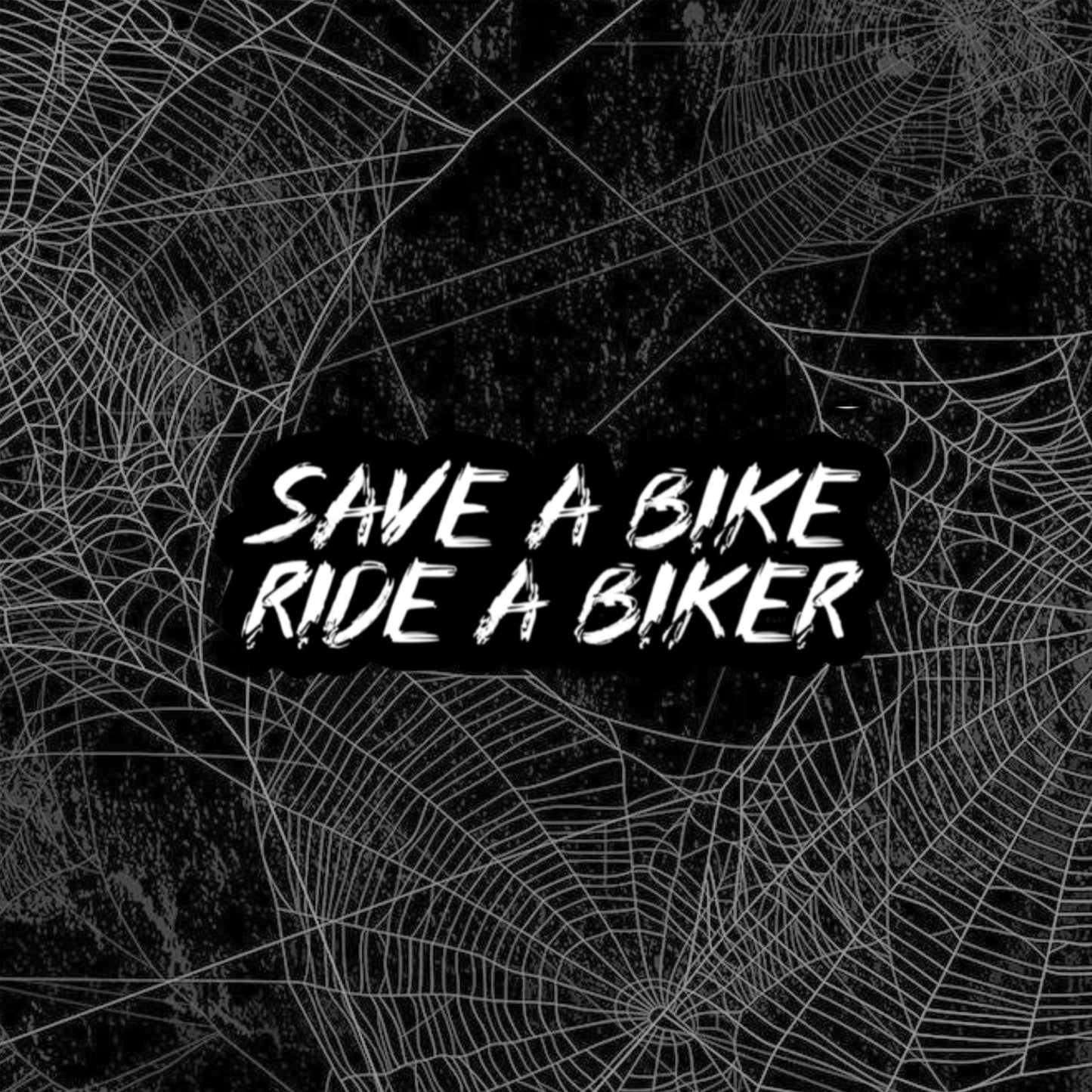 Save A Bike, Ride A Biker Sticker