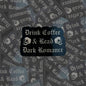 Drink Coffee & Read Dark Romance Sticker