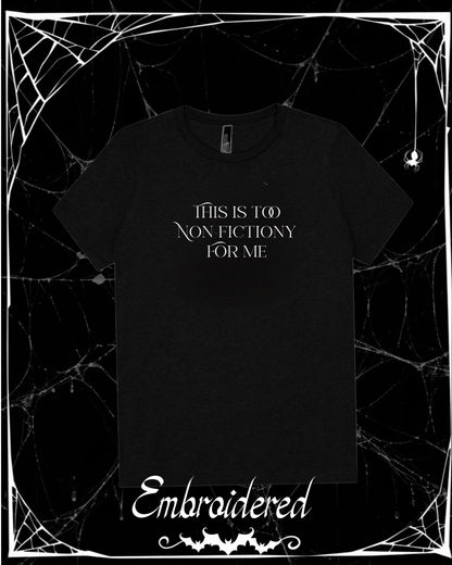 This is Too Non-Fictiony For Me Embroidered Crewneck T/Sweatshirt
