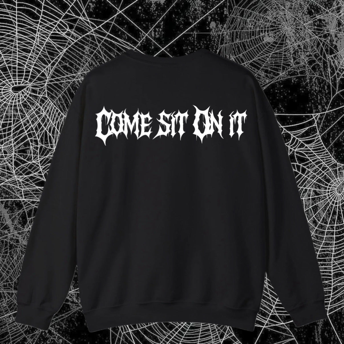 Come sit on it T/Sweatshirt/Hoodie