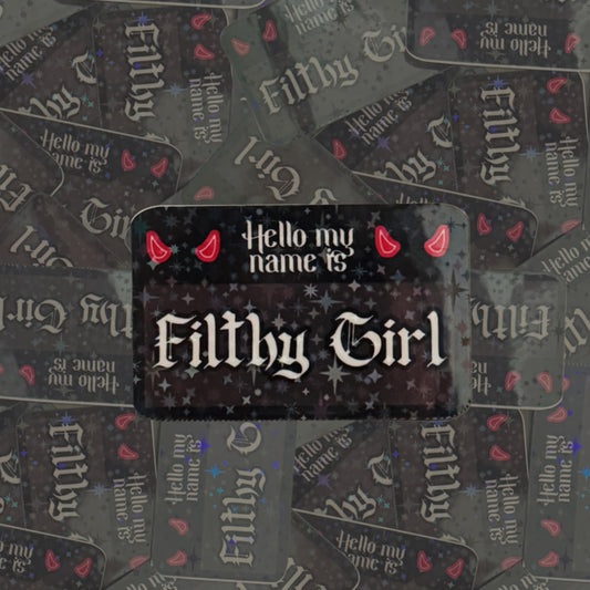 Filthy Girl Sticker