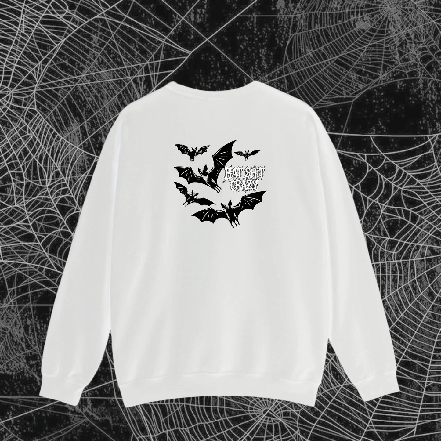 Bat Shit Crazy Crewneck T/Hoodie/Sweatshirt
