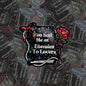 You Had me At Enemies to Lovers Sticker