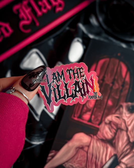 I am the Villain Sticker