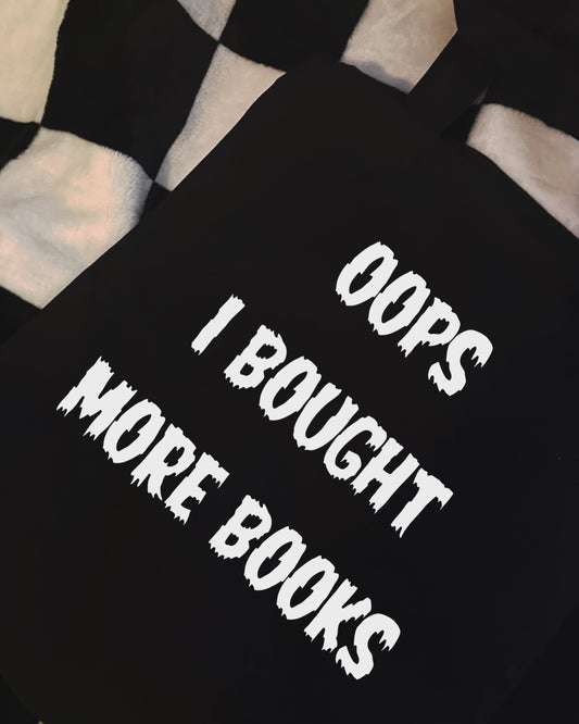 Oops, I bought more books tote bag