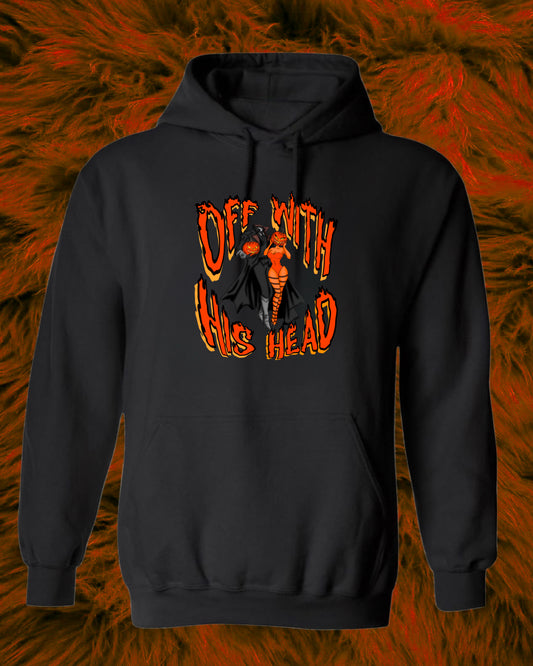 Off With His Head T/Sweatshirt/Hoodie