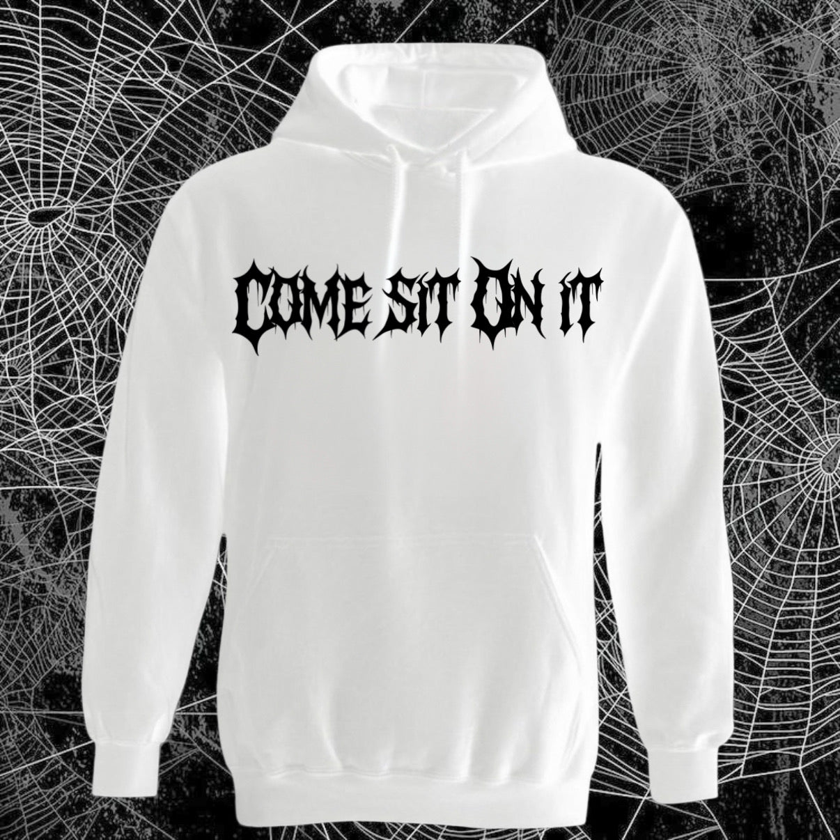 Come sit on it T/Sweatshirt/Hoodie