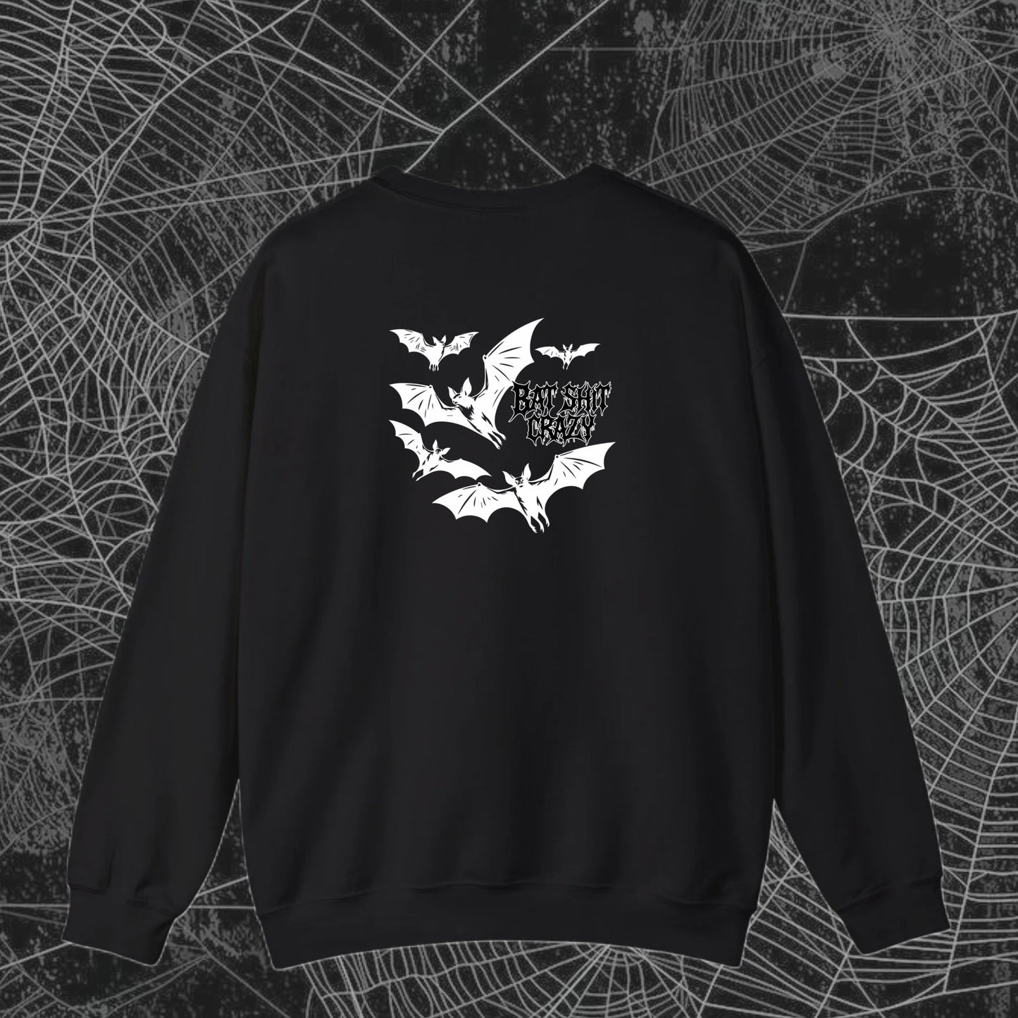 Bat Shit Crazy Crewneck T/Hoodie/Sweatshirt
