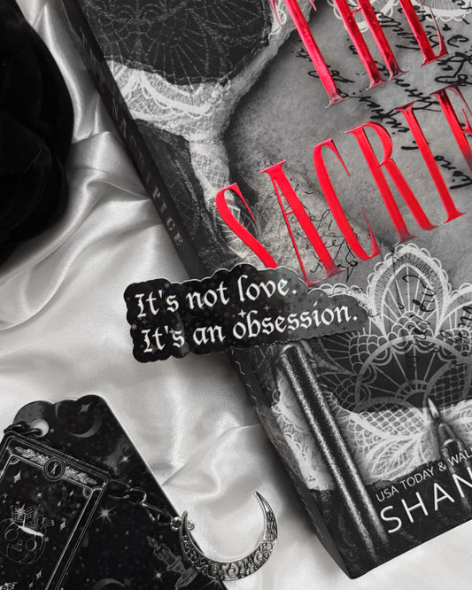 Its not love. Its an obsession sticker