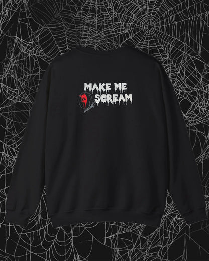 Make me scream Sweatshirt Embroidered