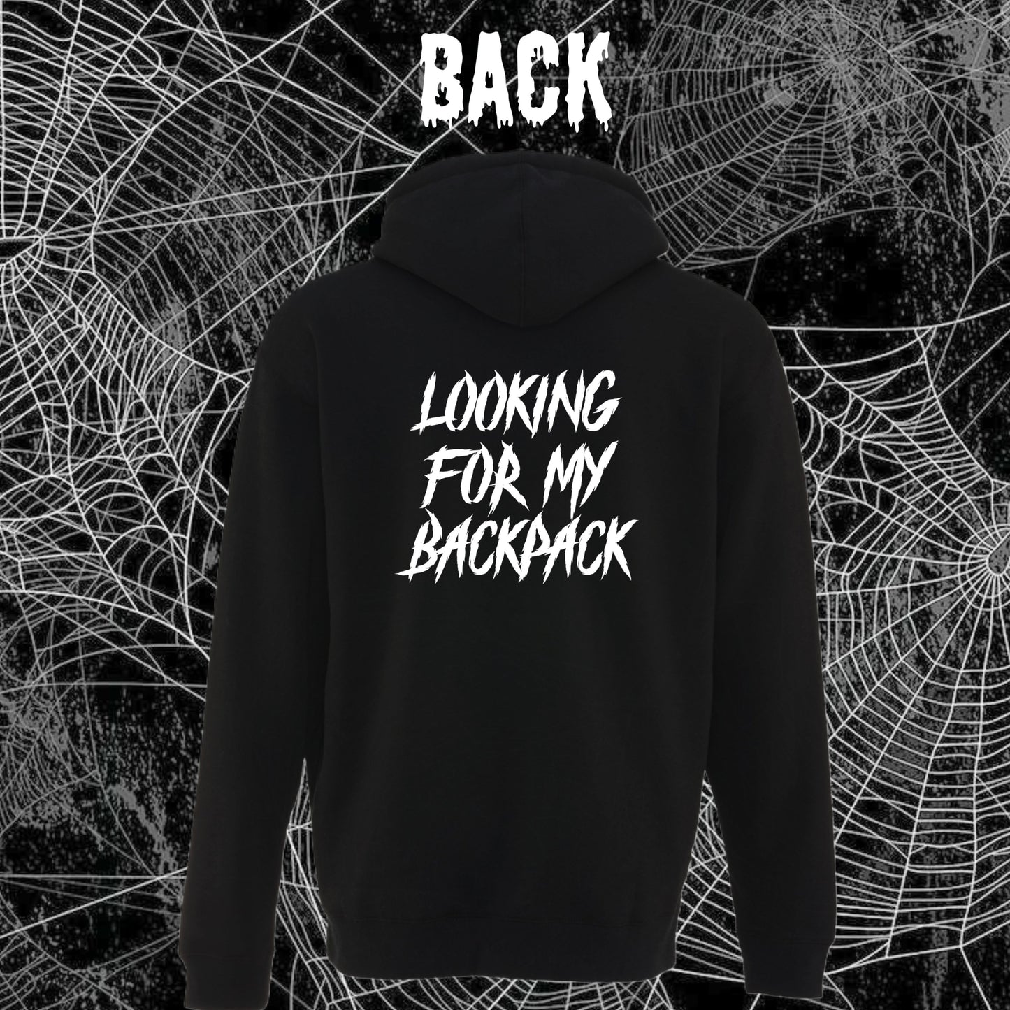 Looking for my backpack T/Sweatshirt/Hoodie