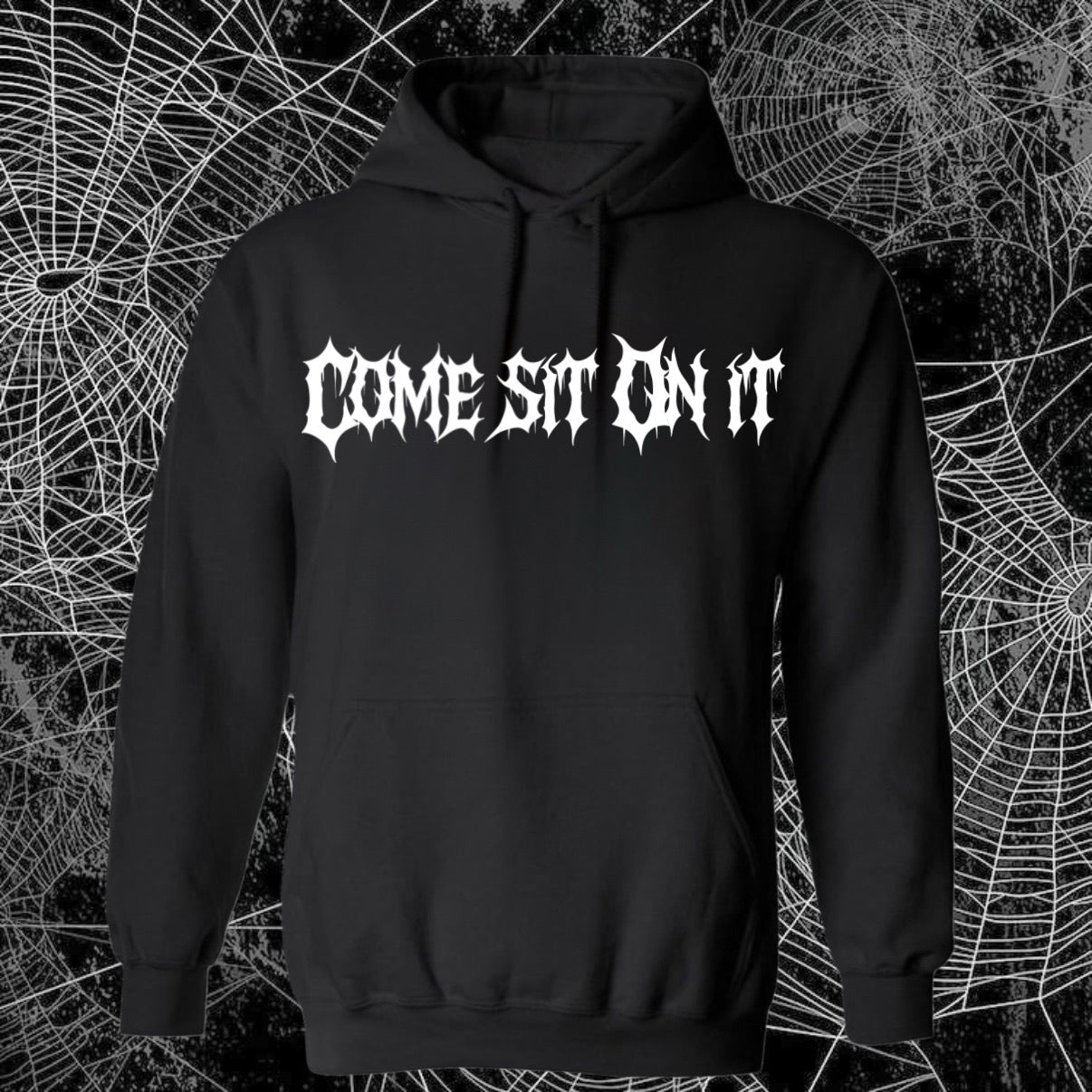Come sit on it T/Sweatshirt/Hoodie
