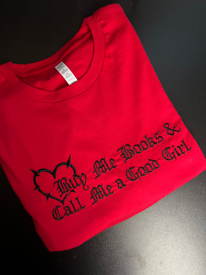 Buy Me Books & Call Me A Good Girl Red Embroidered Crewneck T/Crewnecks