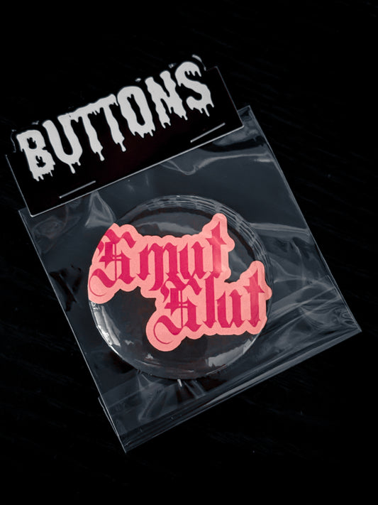 Smut Slut Button