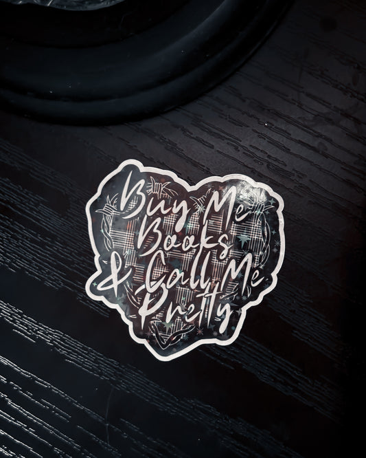 Buy Me Books & Call Me Pretty Sticker